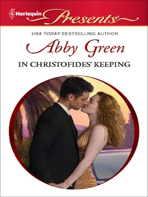 Title details for In Christofides' Keeping by Abby Green - Available